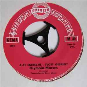 Tanzorchester Ernst Jäger - Alte Märsche - Flott Gespielt Mp3