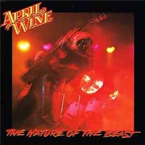 April Wine - The Nature Of The Beast Mp3
