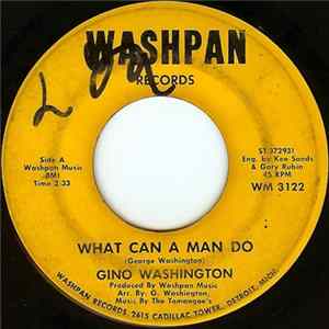 Gino Washington - What Can A Man Do Mp3
