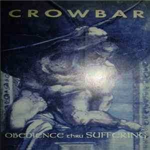 Crowbar - Obedience Thru Suffering Mp3