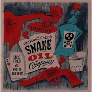 Dr. Bontempi's Snake Oil Company - Dixie Fried / Who Do You Love? Mp3