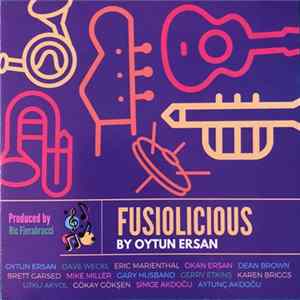 Oytun Ersan - Fusiolicious Mp3