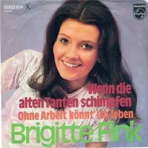 Brigitte Fink - Wenn Die Alten Tanten Schimpfen Mp3
