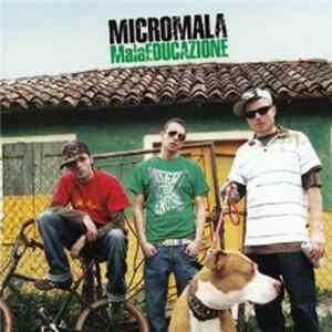 Micromala - MalaEDUCAZIONE Mp3