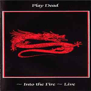 Play Dead - Into The Fire - Live Mp3