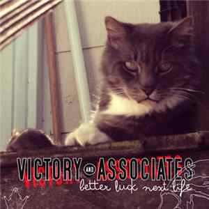Victory And Associates - Better Luck Next Life Mp3