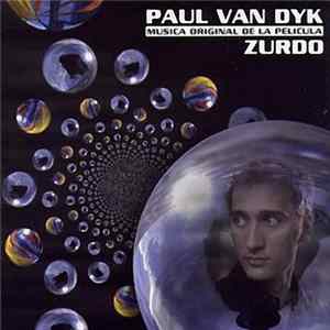 Paul van Dyk - Zurdo (Musica Original De La Pelicula) Mp3