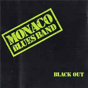 Monaco Blues Band - Black Out Mp3