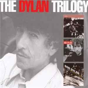 Bob Dylan - The Dylan Trilogy Mp3
