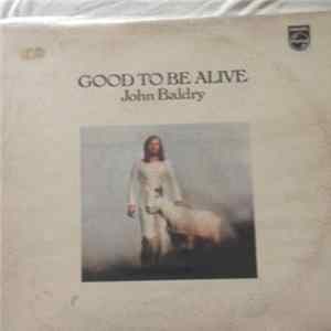 John Baldry - Good To Be Alive Mp3