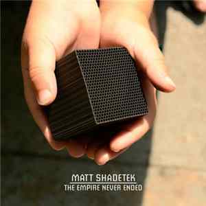 Matt Shadetek - The Empire Never Ended Mp3