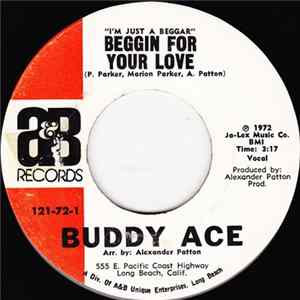 Buddy Ace - Beggin For Your Love Mp3