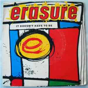Erasure - It Doesn't Have To Be Mp3