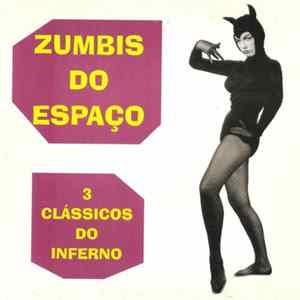 Zumbis Do Espaço - 3 Clássicos Do Inferno Mp3