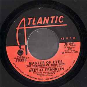 Aretha Franklin - Master Of Eyes (The Deepness Of Your Eyes) Mp3