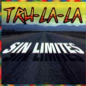 Tru-La-La - Sin Limites Mp3