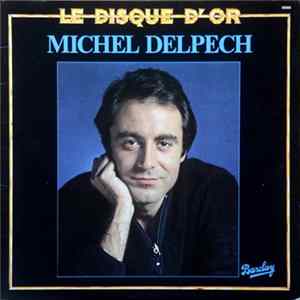 Michel Delpech - Le Disque D'Or Mp3