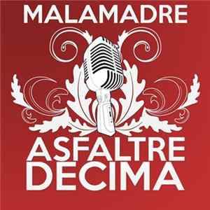 Decima y Asfaltre A.K.A. Skinny Kid - Malamadre Mp3