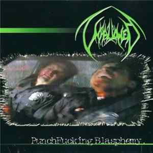 Unhallowed - Punchfucking Blasphemy Mp3