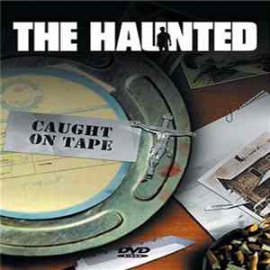The Haunted - Caught On Tape Mp3