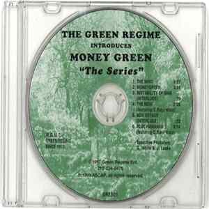The Green Regime - Money Green "The Series" Mp3