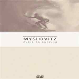 Myslovitz - Życie To Surfing Mp3