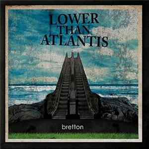 Lower Than Atlantis - Bretton Mp3