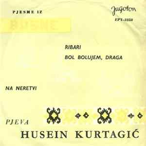 Husein Kurtagić - Ribari Mp3