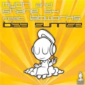 Myon and Shane 54 feat. Labworks - Ibiza Sunrise Mp3