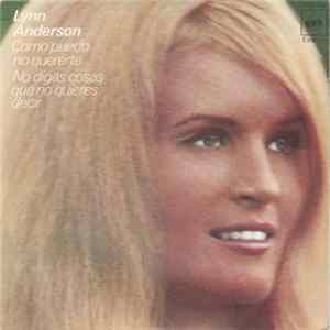Lynn Anderson - Como Puedo No Quererte / No Digas Cosas Que No Quieres Decir Mp3