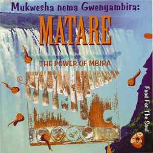 Mukwesha Nema Gwenyambira - Matare Mp3