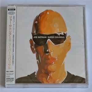 Joe Satriani - Super Colossal Mp3
