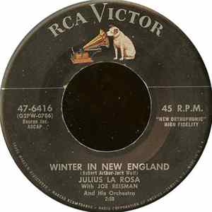 Julius La Rosa - Winter In New England / Lipstick And Candy And Rubbersole Shoes Mp3