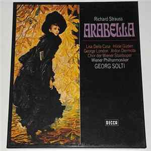 Richard Strauss, Georg Solti, Lisa Della Casa - Arabella; Lyrische Komödie In 3 Aufzügen Mp3