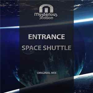 ENtrance - Space Shuttle Mp3