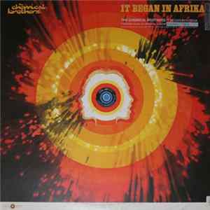The Chemical Brothers - It Began In Afrika Mp3