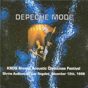 Depeche Mode - KROQ Almost Acoustic Christmas Festival Mp3