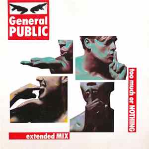 General Public - Too Much Or Nothing (Extended Mix) Mp3