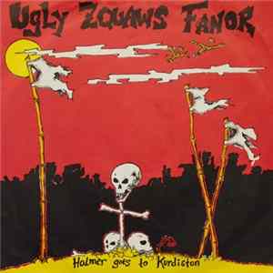 Ugly Zquaws Fanor - Holmer Goes To Kurdistan Mp3