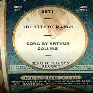 Arthur Collins - The 17th Of March Mp3