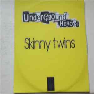 Underground Heroes - Skinny Twins Mp3