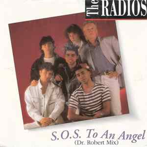 The Radios - S.O.S. To An Angel (Dr. Robert Mix) Mp3