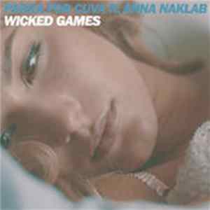 Parra For Cuva Feat. Anna Naklab - Wicked Games Mp3