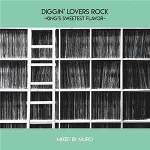 Muro - Diggin' Lovers Rock -King's Sweetest Flavor Mp3