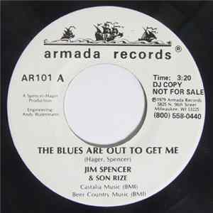 Jim Spencer & Son Rize - The Blues Are Out To Get Me / Love Star Mp3
