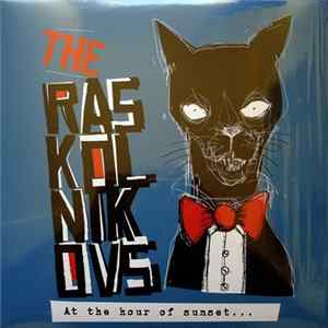 The Raskolnikovs - At The Hour Of Sunset... Mp3
