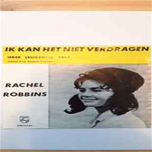 Rachel Robbins - Ik Kan Het Niet Verdragen Mp3