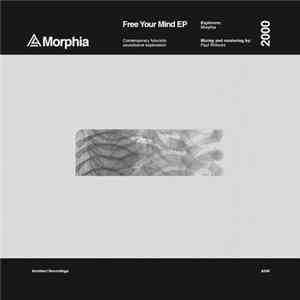 Morphia (MSR) - Free Your Mind EP Mp3