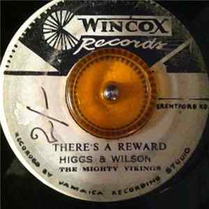 Higgs & Wilson, The Mighty Vikings - There's A Reward / Your Love Is Mine Mp3