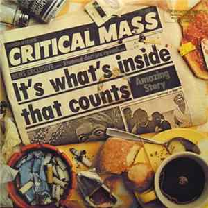Critical Mass - It's What's Inside That Counts Mp3